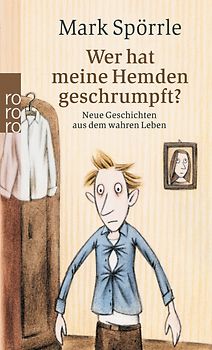 Wer hat meine Hemden geschrumpft?