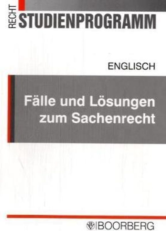 Fälle und Lösungen zum Sachenrecht