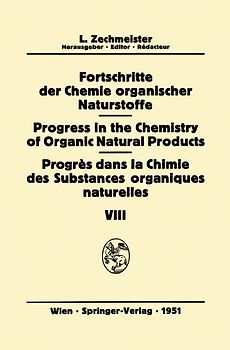 Fortschritte der Chemie Organischer Naturstoffe / Progress in the Chemistry of Organic Natural Products / Progrès Dans la Chimie des Substances Organiques Naturelles
