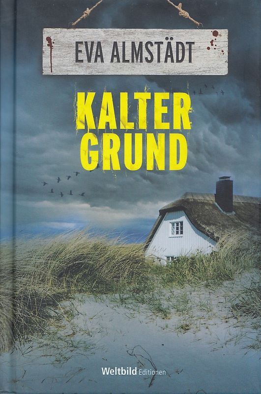 Kalter Grund - Eva Almstädt [Gebundene Ausgabe, Weltbild]