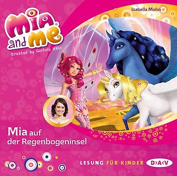 Mia and me – Teil 24: Mia auf der Regenbogeninsel
