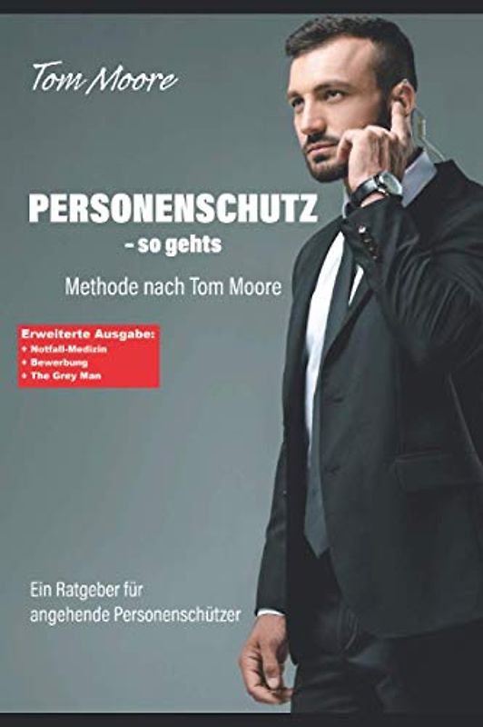 Personenschutz - so gehts: Methode nach Tom Moore