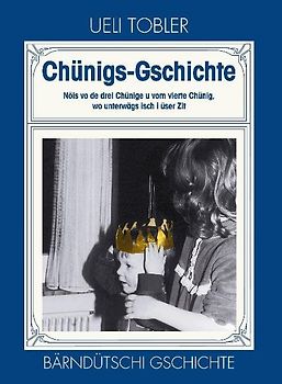 Chünigs-Gschichte