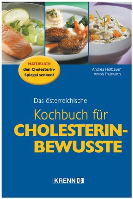 Das österreichische Kochbuch für Cholesterin-Bewusste