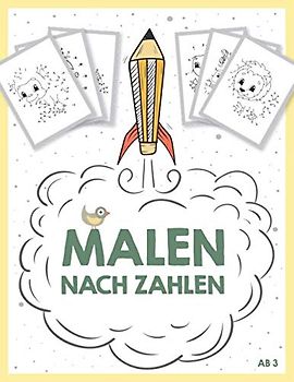 Malen nach Zahlen ab 3: Malbuch für kleine Kinder, Zahlen verbinden für Jungen und Mädchen (ab 3 Jahre) zum Malen und Zeichnen lernen