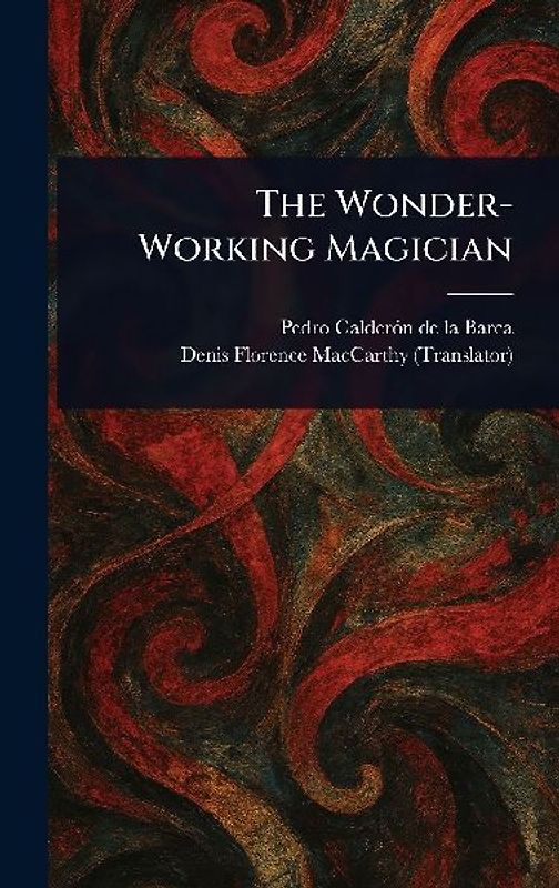 The Wonder-Working Magician