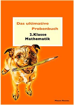 Das ultimative Probenbuch Mathematik 2. Klasse. LehrplanPlus