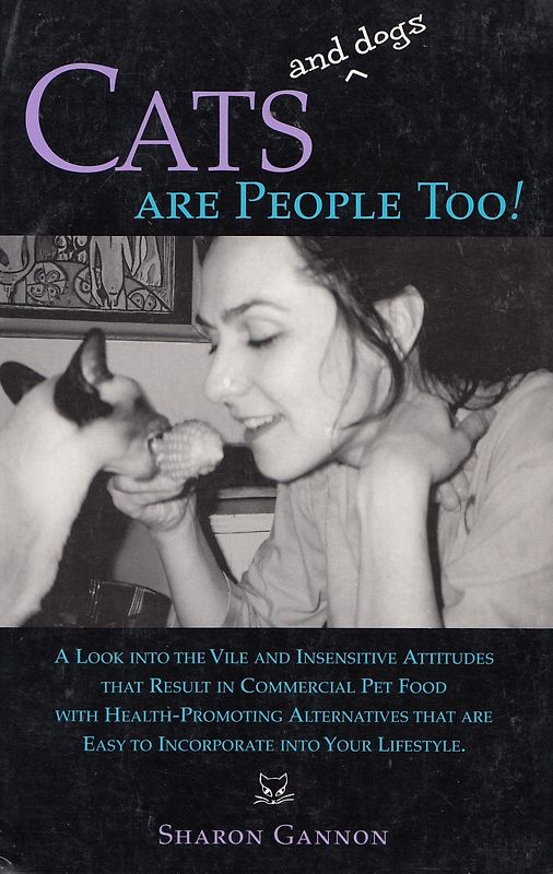 Cats and Dogs Are People Too! - Sharon Gannon [Paperback]