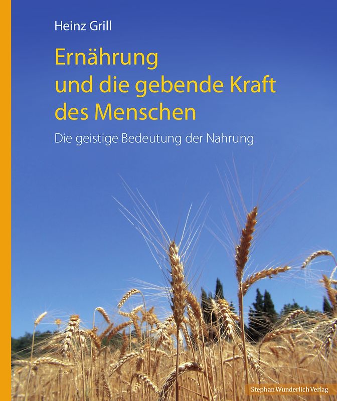 Ernährung und die gebende Kraft des Menschen