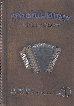 Lehrbuch für Steirische Harmonika Band 1 - Florian Michlbauer [Spiralbindung, inkl. 2 CDs]