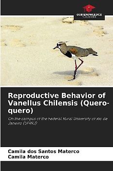 Reproductive Behavior of Vanellus Chilensis (Quero-quero)
