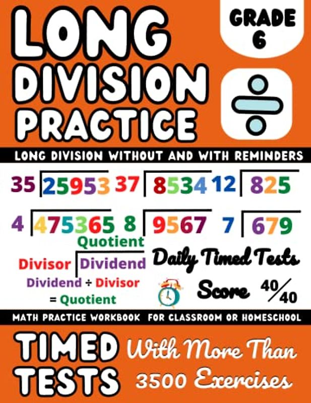 Long Division Workbook Grade 6 With And Without Remainder ( Kids Ages 11-12 ): 6th Grade Math Workbook Long Division for Classroom or Homeschool ... 6th Graders, Includes Answer Key and Examples