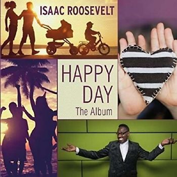 Issac Roosevelt - Happy Day-the Album
