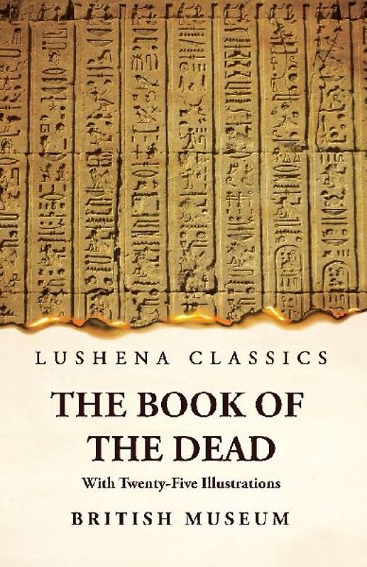 The Book of the Dead With Twenty-Five Illustrations