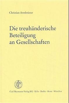 Die treuhänderische Beteiligung an Gesellschaften