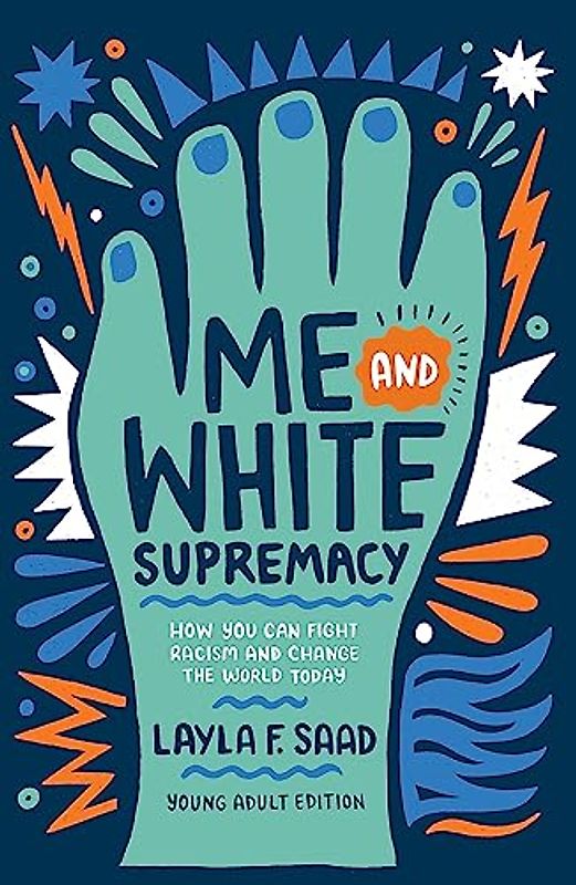 Me and White Supremacy (YA Edition)