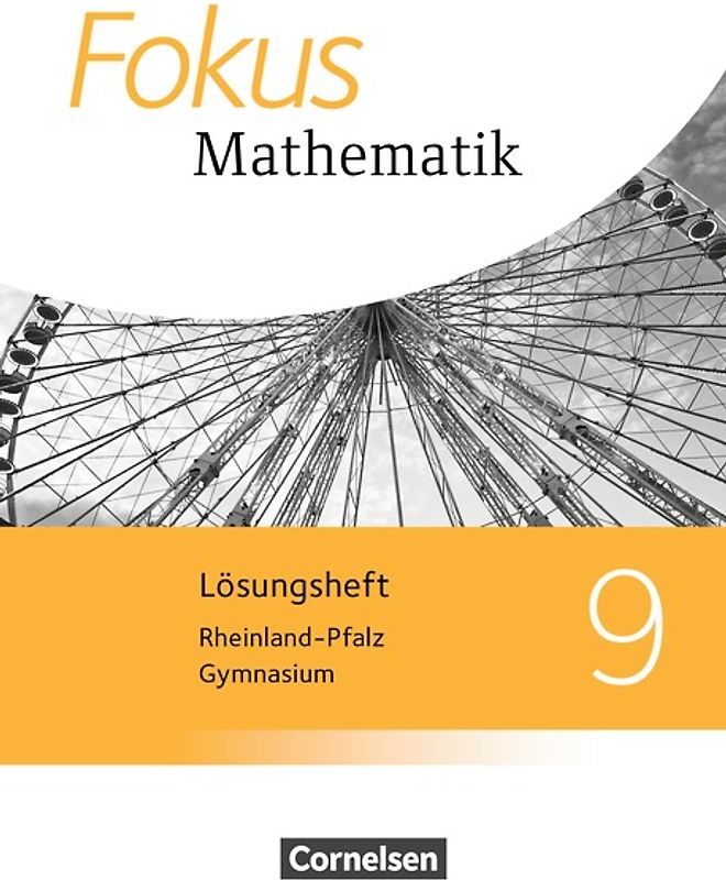Fokus Mathematik - Rheinland-Pfalz - Ausgabe 2015 / 9. Schuljahr - Lösungen zum Schülerbuch
