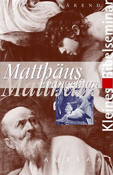 Kleines Bibelseminar  Matthäus-Evangelium