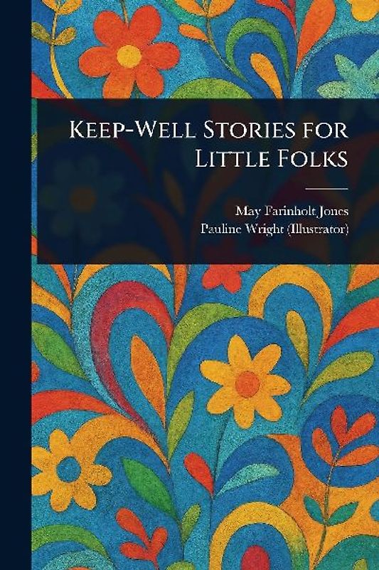 Keep-Well Stories for Little Folks