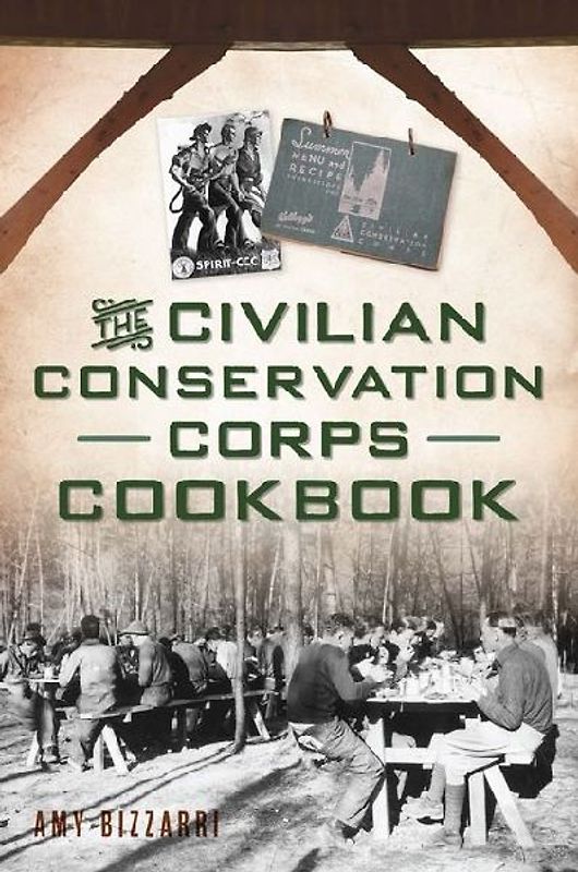 The Civilian Conservation Corps Cookbook