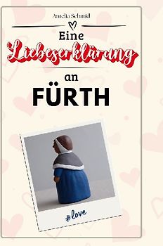 Eine Liebeserklärung an Fürth