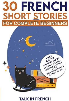 30 French Short Stories for Complete Beginners