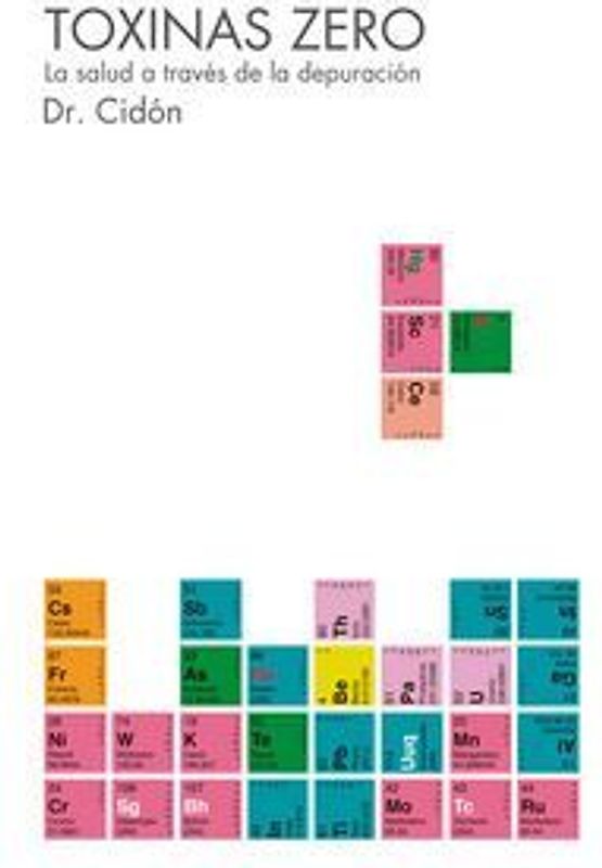 Toxinas zero : la salud a través de la depuración