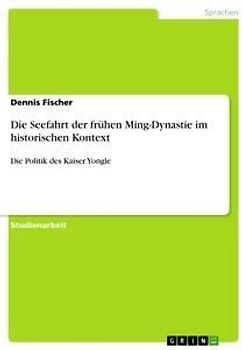 Die Seefahrt der frühen Ming-Dynastie im historischen Kontext