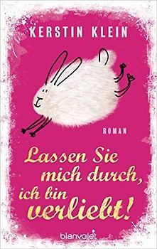 Lassen Sie mich durch, ich bin verliebt!