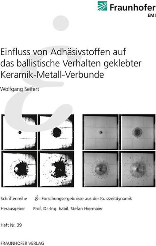 Einfluss von Adhäsivstoffen auf das ballistische Verhalten geklebter Keramik-Metall-Verbunde