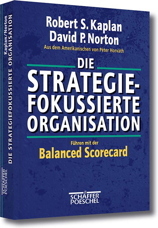 Die strategiefokussierte Organisation
