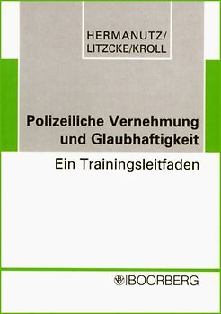 Polizeiliche Vernehmung und Glaubhaftigkeit