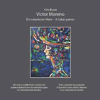 Victor Moreno - Ein kubanischer Maler