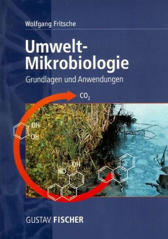 Umwelt-Mikrobiologie. Grundlagen und Anwendungen