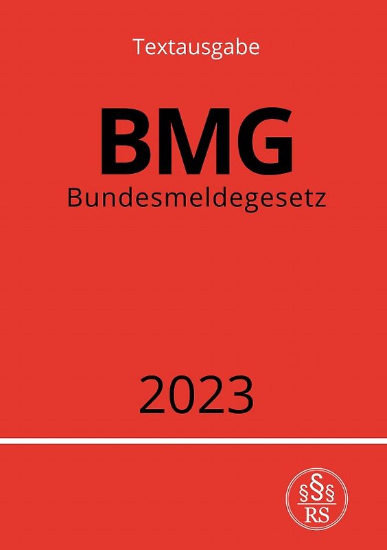 Bundesmeldegesetz - BMG 2023