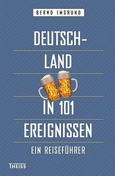 Deutschland in 101 Ereignissen