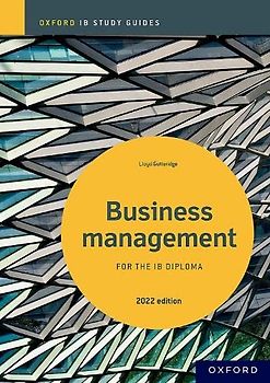 Business Management Study Guide: Oxford IB Diploma Programme
