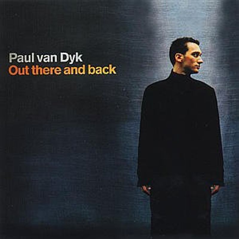 Paul Van Dyk - Out There and Back