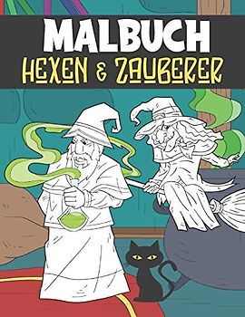 Malbuch Hexen Und Zauberer: Malblock für Kinder Ab 4-8