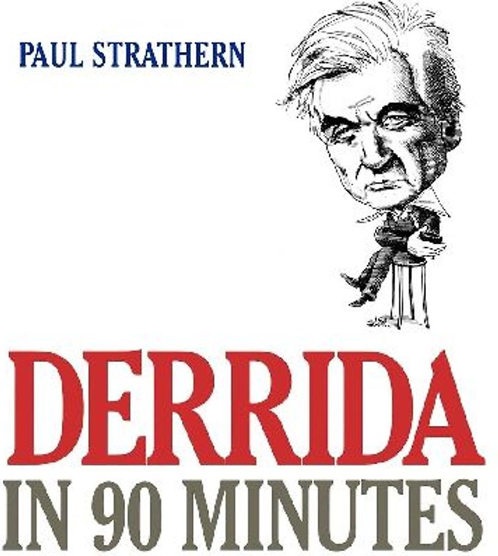 Derrida in 90 Minutes