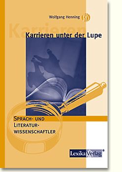 Karrieren unter der Lupe: Sprach- und Literaturwissenschaftler