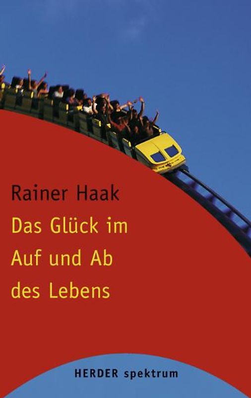 Das Glück im Auf und Ab des Lebens
