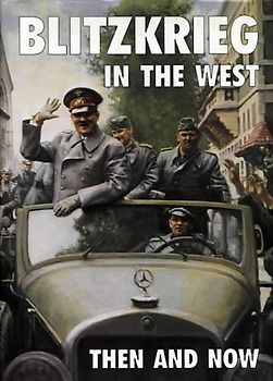 Blitzkrieg in the West: Then and Now (After the Battle) - Pallud, Jean-Paul