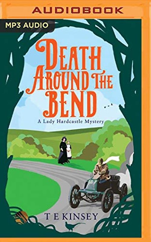 Death Around the Bend (Lady Hardcastle Mystery, Band 3)
