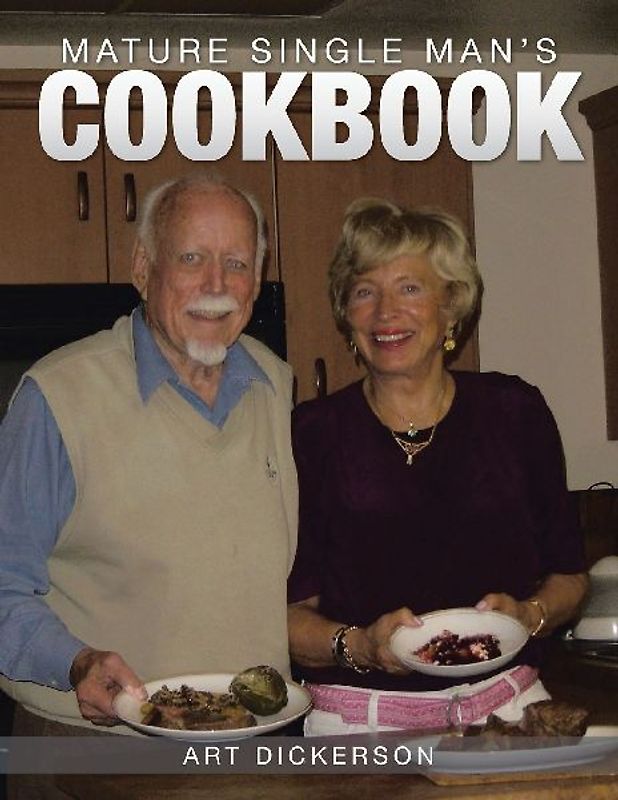Mature Single Man's Cookbook