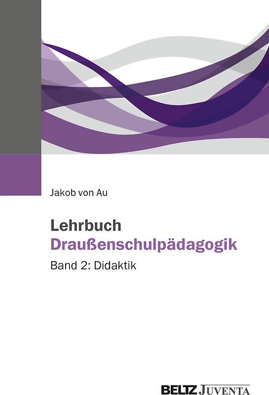Lehrbuch Draußenschulpädagogik