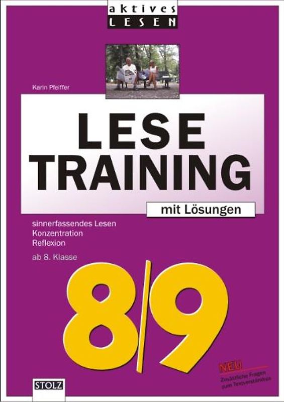 Lesetraining 8/9. Sinnerfassendes Lesen, Konzentration, Reflexion