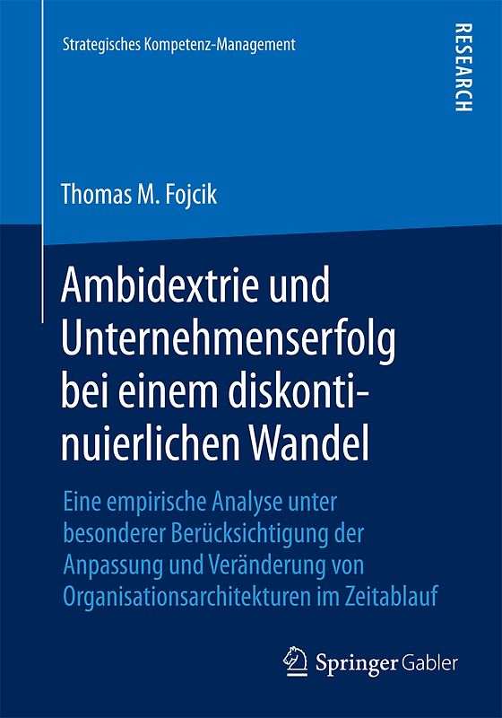 Ambidextrie und Unternehmenserfolg bei einem diskontinuierlichen Wandel
