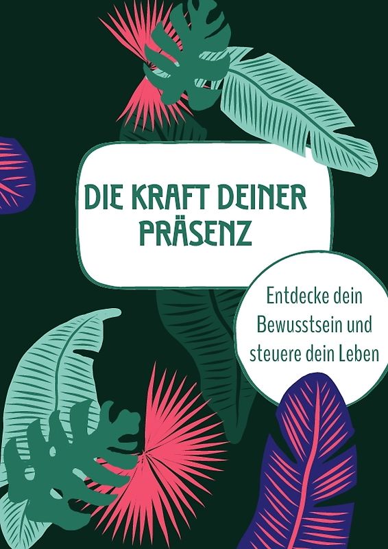 Die Kraft deiner Präsenz