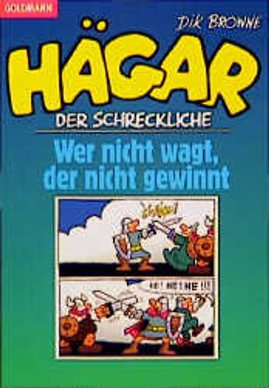 Hägar der Schreckliche: Wer nicht wagt, der nicht gewinnt